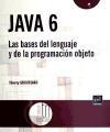 Foto Java 6. Las Bases Del Lenguaje Y De La Programacion Objeto foto 904030
