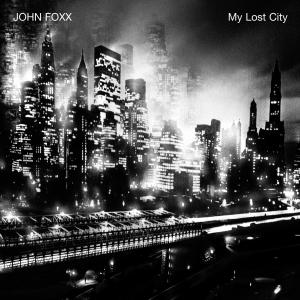 Foto John Foxx: My Lost City CD foto 159493