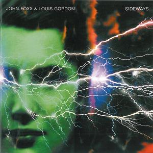 Foto John Foxx & Louis Gordon: Sideways-Deluxe CD foto 353066