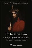 Foto Juan Antonio Estrada - De La Salvación A Un Proyecto De Sentido - ... foto 295192