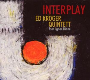 Foto Kröger, Ed Quintett: Interplay (Digipak) CD foto 300275