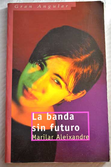 Foto La banda sin futuro foto 762064