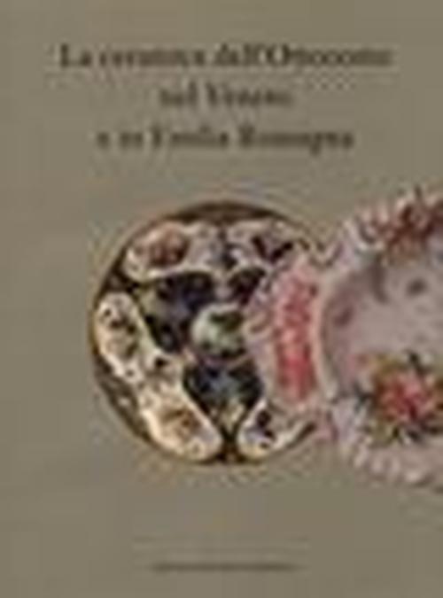 Foto La ceramica dell'Ottocento nel Veneto e in Emilia Romagna foto 815862