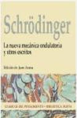 Foto La nueva mecánica ondulatoria y otros escritos, Erwin Schrödinger foto 545313