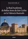 Foto La Real Academia De Bellas Artes De San Carlos En La Valencia Ilustrad foto 926723