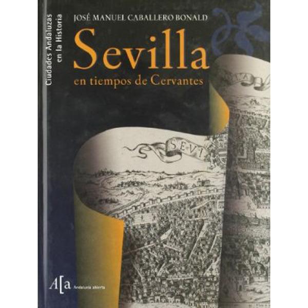 Foto La Sevilla de Cervantes foto 142916