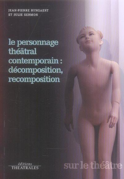 Foto Le personnel theatral contemporain : decomposition, recomposition foto 842777