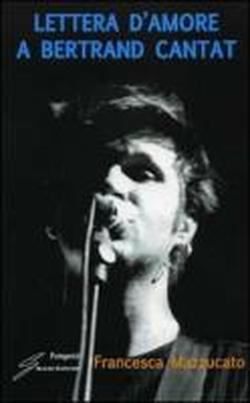 Foto Lettera d'amore a Bertrand Cantat foto 533313