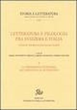 Foto Letteratura e filologia tra Svizzera e Italia vol. 2 - La tradizione letteraria dal Duecento al Settecento foto 772559