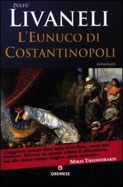 Foto L'Eunuco di Costantinopoli foto 499765