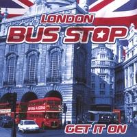 Foto London Bus Stop :: Get It On :: Cd foto 62518