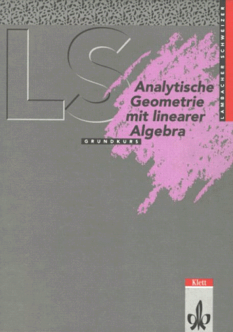 Foto LS Analytische Geometrie mit linearer Algebra Grundkurs. Neu foto 779846