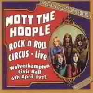 Foto Mott The Hoople: Rockn Roll Circus/Wolverhampton 72 CD foto 203327