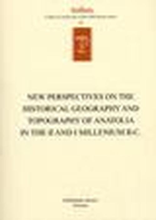 Foto New perspectives on the historical geography and topography of Anatolia in the II and I millenium B.C. foto 883953