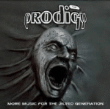 Foto Prodigy - More Music For The Jilted Generation foto 711860