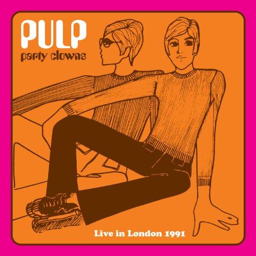 Foto Pulp: Party Clowns-Live In London 1991 CD