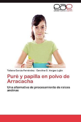 Foto Puré y papilla en polvo de Arracacha: Una alternativa de procesamiento de raíces andinas foto 668010