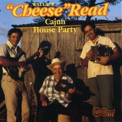 Foto Read, Wallace -cheese-: Cajun House Party CD