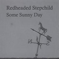 Foto Redheaded Stepchild :: Some Sunny Day :: Cd foto 169191