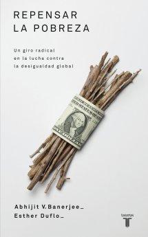 Foto Repensar la pobreza: un giro radical en la lucha contra la desigu aldad global (en papel) foto 548710