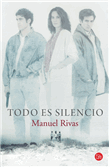 Foto Rivas, Manuel - Todo Es Silencio - Punto De Lectura foto 44667