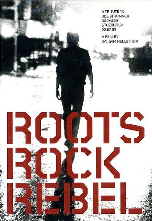 Foto Roots Rock Rebel - A Tribute To Joe Strummer