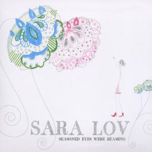 Foto Sara Lov: Seasoned Eyese Were.. CD foto 394525