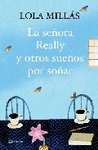 Foto Señora really y otros sueños por soñar, la foto 420291