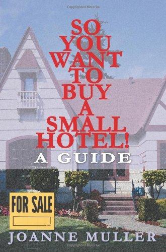 Foto So You Want to Buy a Small Hotel!: A Guide foto 165954