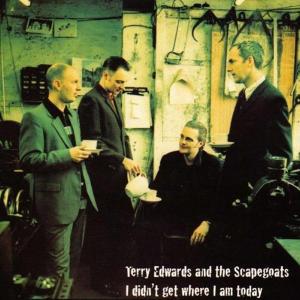 Foto Terry Edwards: I Didn't Get Where I Am.. CD foto 974100