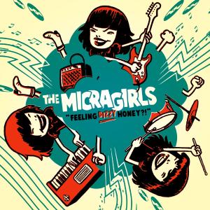 Foto The Micragirls: Feeling Dizzy,Honey CD
