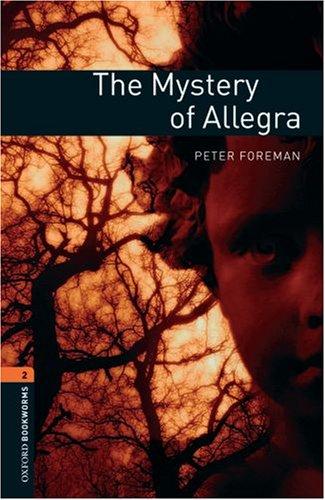 Foto The Mystery of Allegra: 700 Headwords: Reader. 7. Schuljahr, Stufe 2 (Oxford Bookworms ELT) foto 124486