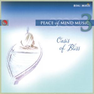 Foto V.A.(Real Music): Oasis of Bliss-Peace of Mind 3 CD Sampler foto 747891