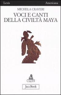 Foto Voci e canti della civiltà Maya foto 495744