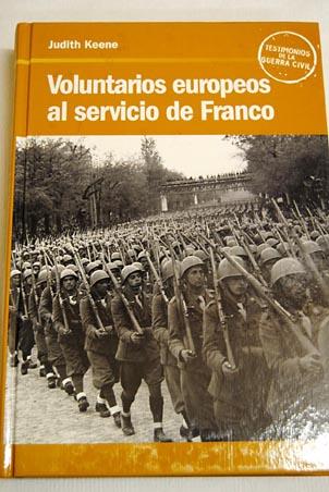 Foto Voluntarios europeos al servicio de Franco