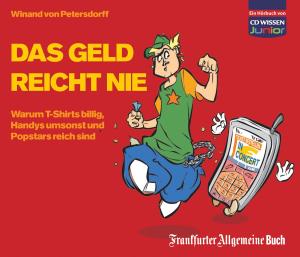 Foto Von Petersdorff, Winand: Das Geld Reicht Nie.Warum T-Shirts CD foto 351444